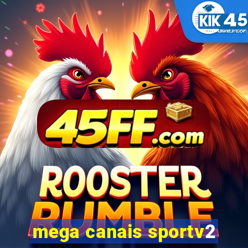 mega canais sportv2